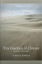 Tra Gaeta E Il Circeo: Poesie E Racconti