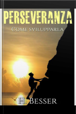 Perseveranza - Come Svilupparla (tradotto)