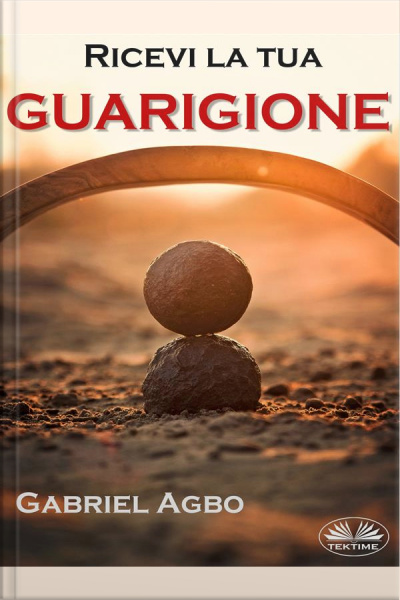 Ricevi La Tua Guarigione