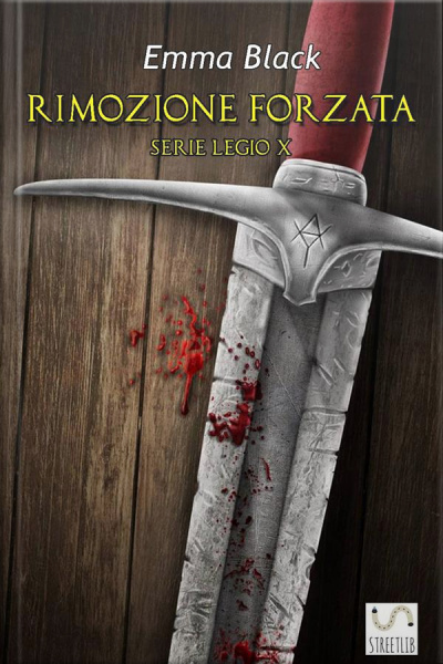 Rimozione Forzata: Legio X Vol. 1