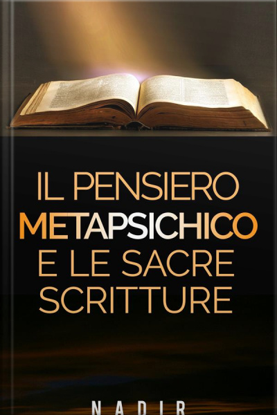 Il Pensiero Metapsichico E Le Sacre Scritture