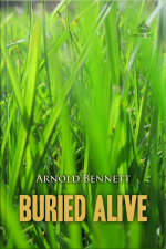 Buried Alive: A Tale Of These Days