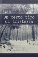 Un Certo Tipo Di Tristezza