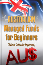 Australian Managed Funds For Beginners: A Basic Guide For Beginners