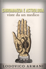 Chiromanzia E Astrologia Viste Da Un Medico