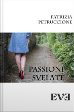Passioni Svelate