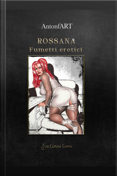 Rossana: Fumetti Erotici