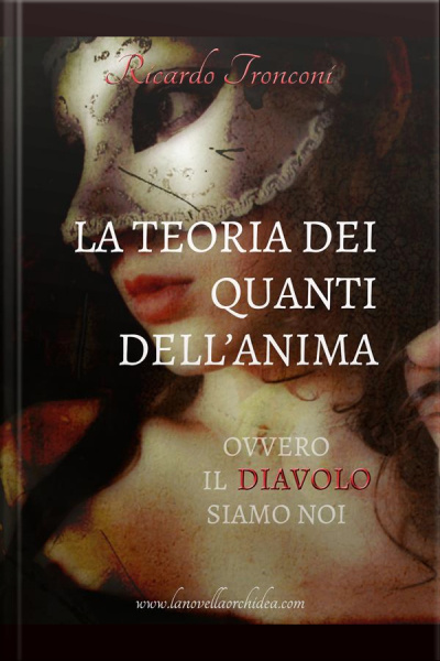 La Teoria Dei Quanti Dellanima, Ovvero Il Diavolo Siamo Noi