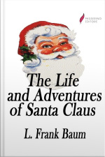 The Life And Adventures Of Santa Claus