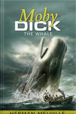 Moby Dick Or, The Whale