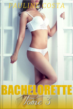 Bachelorette - Tome 3
