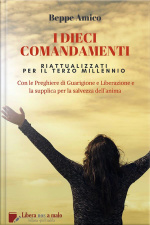 I Dieci Comandamenti - Riattualizzati Per Il Terzo Millennio