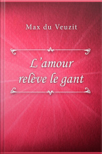 L’amour Relève Le Gant