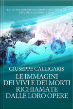 Le Immagini Dei Vivi E Dei Morti Richiamate Dalle Loro Opere