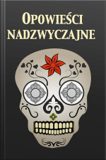 Opowieści Nadzwyczajne (tom I/tom Ii)
