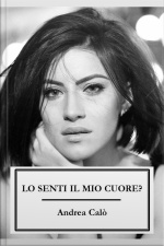 Lo Senti Il Mio Cuore?