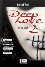 Deep Love 2