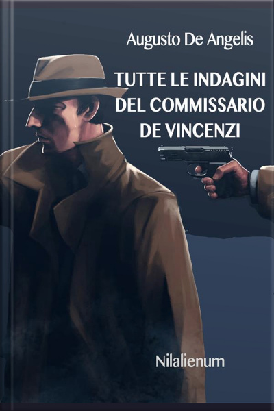 Tutte Le Indagini Del Commissario De Vincenzi