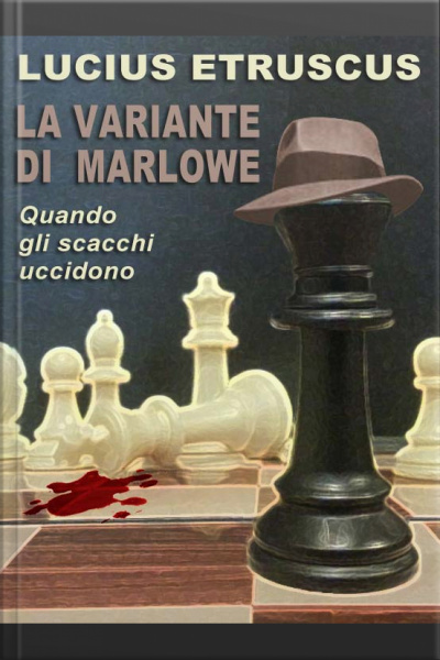 La Variante Di Marlowe (unindagine Di Marlowe)