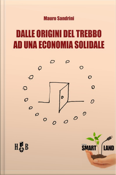 Dallorigine Del Trebbo Ad Una Economia Solidale