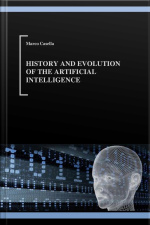 History And Evolution Of Artificial Intelligence