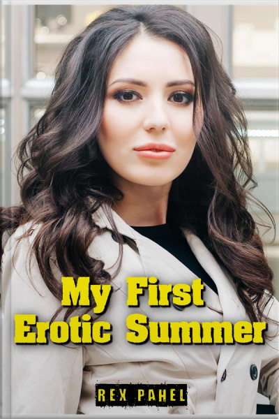 My First Erotic Summer