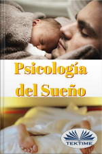 Psicología Del Sueño: Aprende La Importancia De Conseguir Un Sueño De Calidad