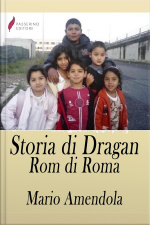 Storia Di Dragan, Rom Di Roma
