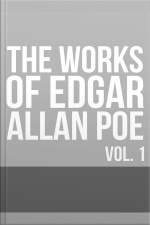 The Works Of Edgar Allan Poe — Volume 1