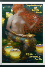 Ofelia, Eridano E Cecilia