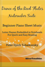 Dance Of The Reed Flutes Nutcrakcer Suite Beginner Piano Sheet Music