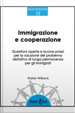 Immigrazione E Cooperazione: Questioni Aperte E Buone Prassi Per La Soluzione Del Problema Abitativo Di Lunga Permanenza Per Gli Immigrati.