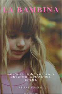 La Bambina: Racconti Del Mistero Nella Zona Coloniale