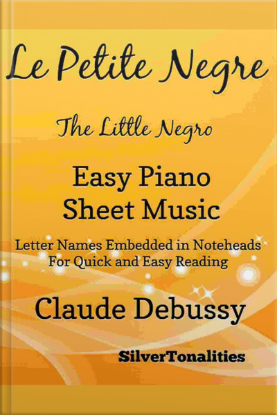 Le Petite Negre The Little Negro Easy Piano Sheet Music