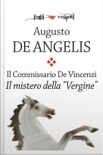 Il Commissario De Vincenzi. Il Mistero Della Vergine