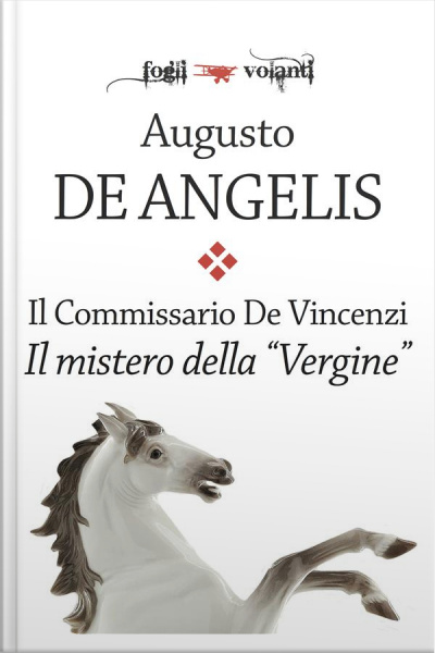 Il Commissario De Vincenzi. Il Mistero Della Vergine