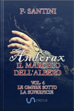 Andòrax, Il Marchio Dellalbero Vol. 4: Le Ombre Sotto La Superficie