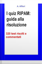 I Quiz Ripam: Guida Alla Risoluzione. 320 Test Risolti E Commentati