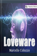 Loveware: Volume Iii Della Trilogia creazioni F E Altri Racconti