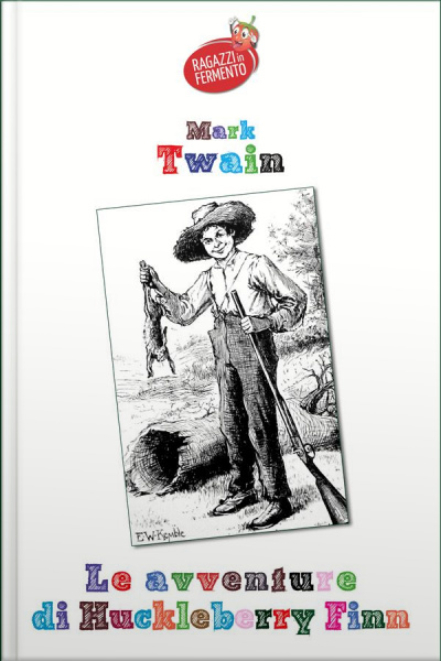 Le Avventure Di Huckleberry Finn