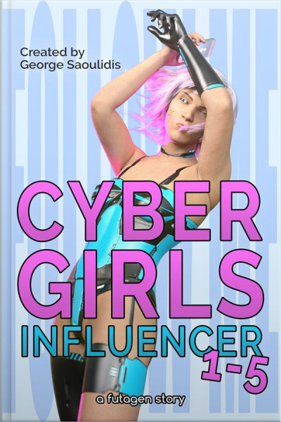 Cyber Girls Box Set: Influencer Books 1-5