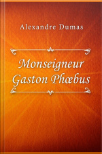 Monseigneur Gaston Phoebus