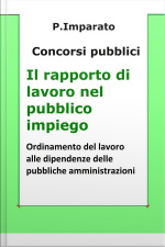 Il Rapporto Di Lavoro Nel Pubblico Impiego: Sintesi Aggiornata Per Concorsi Pubblici