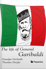 The Life Of General Garibaldi