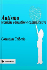 Autismo: Tecniche Educative E Comunicative