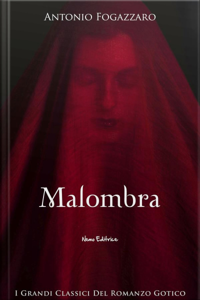 Malombra: I Grandi Classici Del Romanzo Gotico