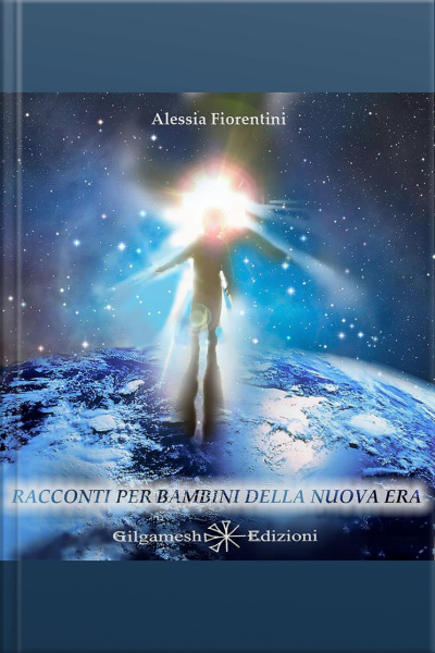 Racconti Per Bambini Della Nuova Era
