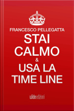 Stai Calmo E Usa La Time Line