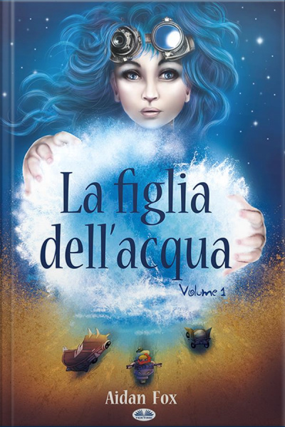 La Figlia Dell’acqua: Libro 1
