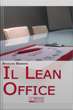 Il Lean Office. Il Modello Della Produzione Snella Per Ottimizzare I Processi Di Gestione Dellufficio. (ebook Italiano - Anteprima Gratis): Il Modello Della Produzione Snella Per Ottimizzare I Processi Di Gestione Dellufficio